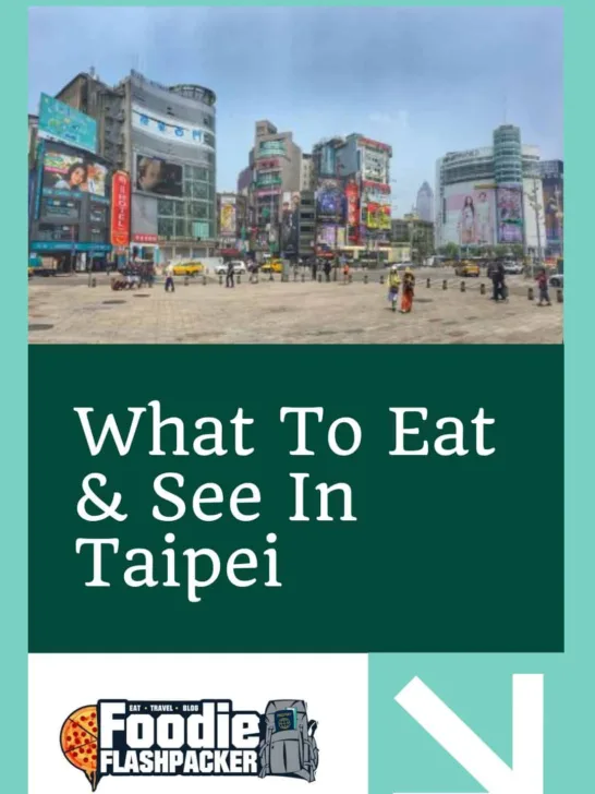 What To Eat & See In Taipei