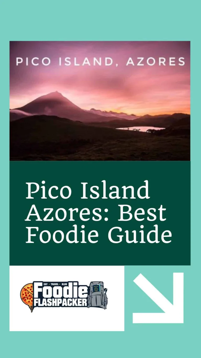 Pico Island Azores: Best Foodie Guide