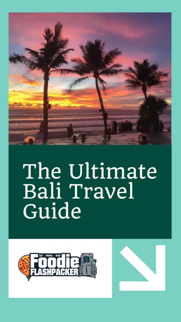 The Ultimate Bali Travel Guide