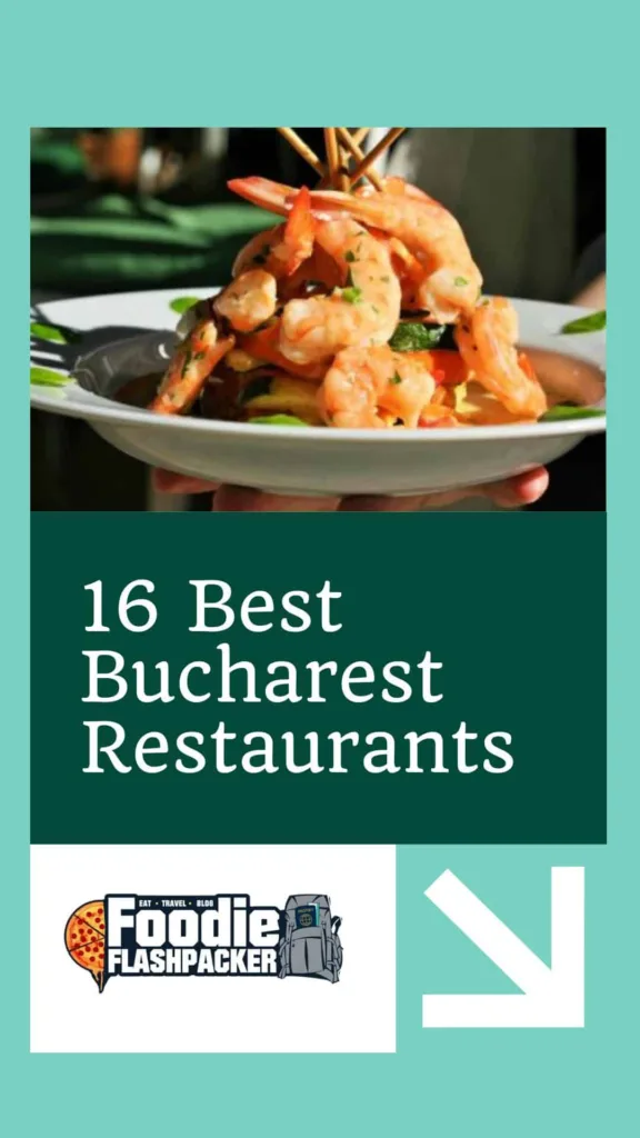 16 Best Bucharest Restaurants