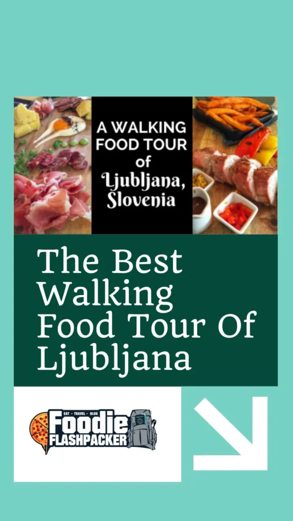 The Best Walking Food Tour Of Ljubljana