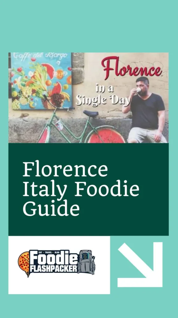 Florence Italy Foodie Guide