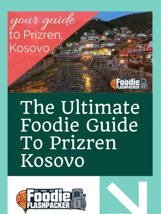 The Ultimate Foodie Guide To Prizren Kosovo