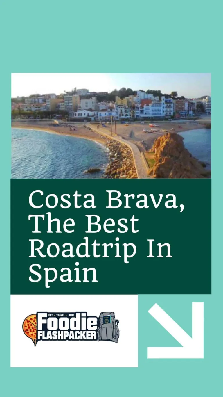 Costa Brava, The Best Roadtrip In Spain: A Foodie’s Guide to Exploring the Region