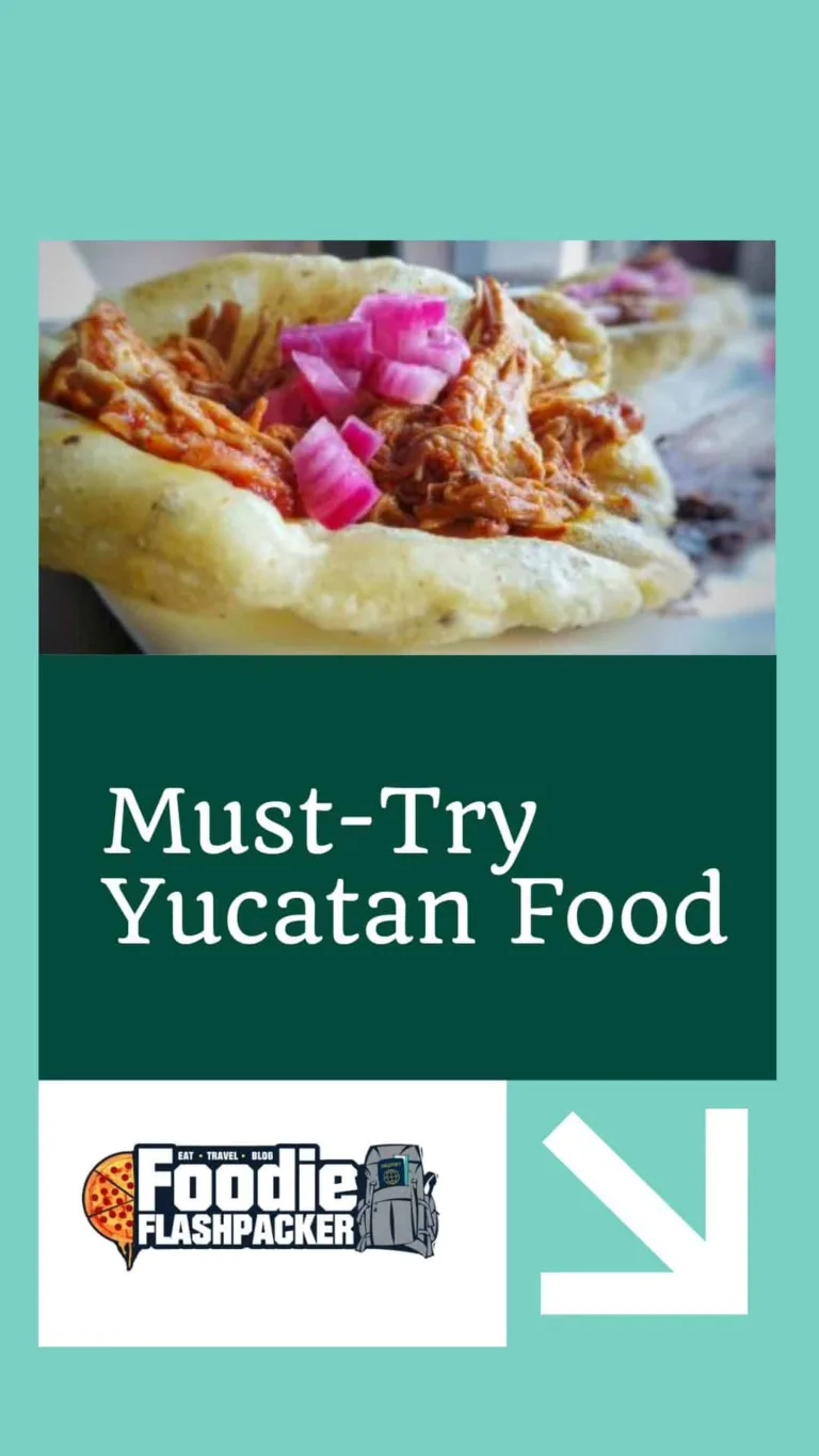 Must-Try Yucatan Food | 12 Of My Favorite Traditional Mayan Dishes