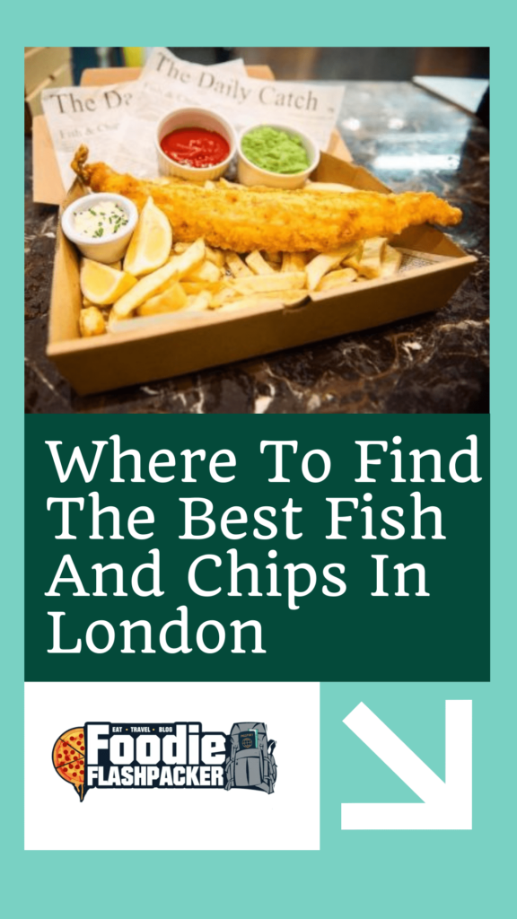 Where To Find The Best Fish And Chips In London