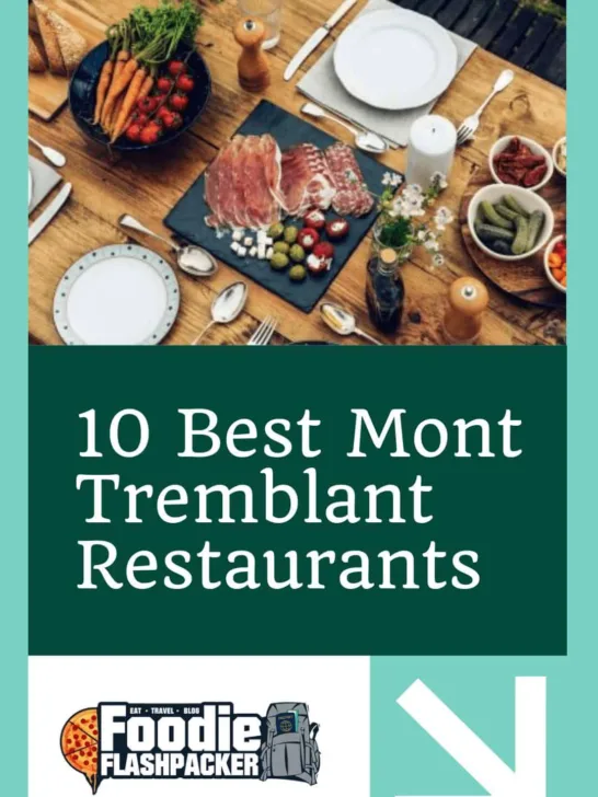 10 Best Mont Tremblant Restaurants