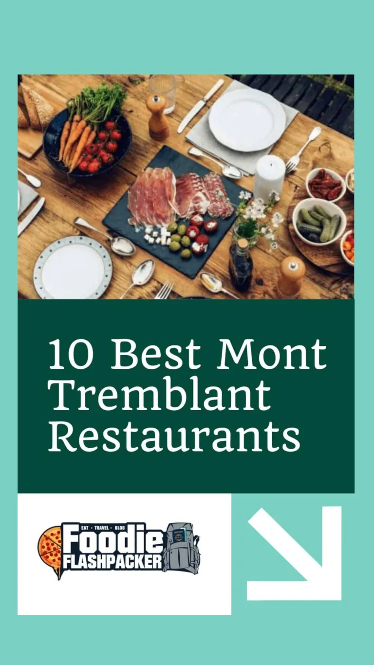 13 Best Mont Tremblant Restaurants | Where to Eat in Mont Tremblant, Quebec