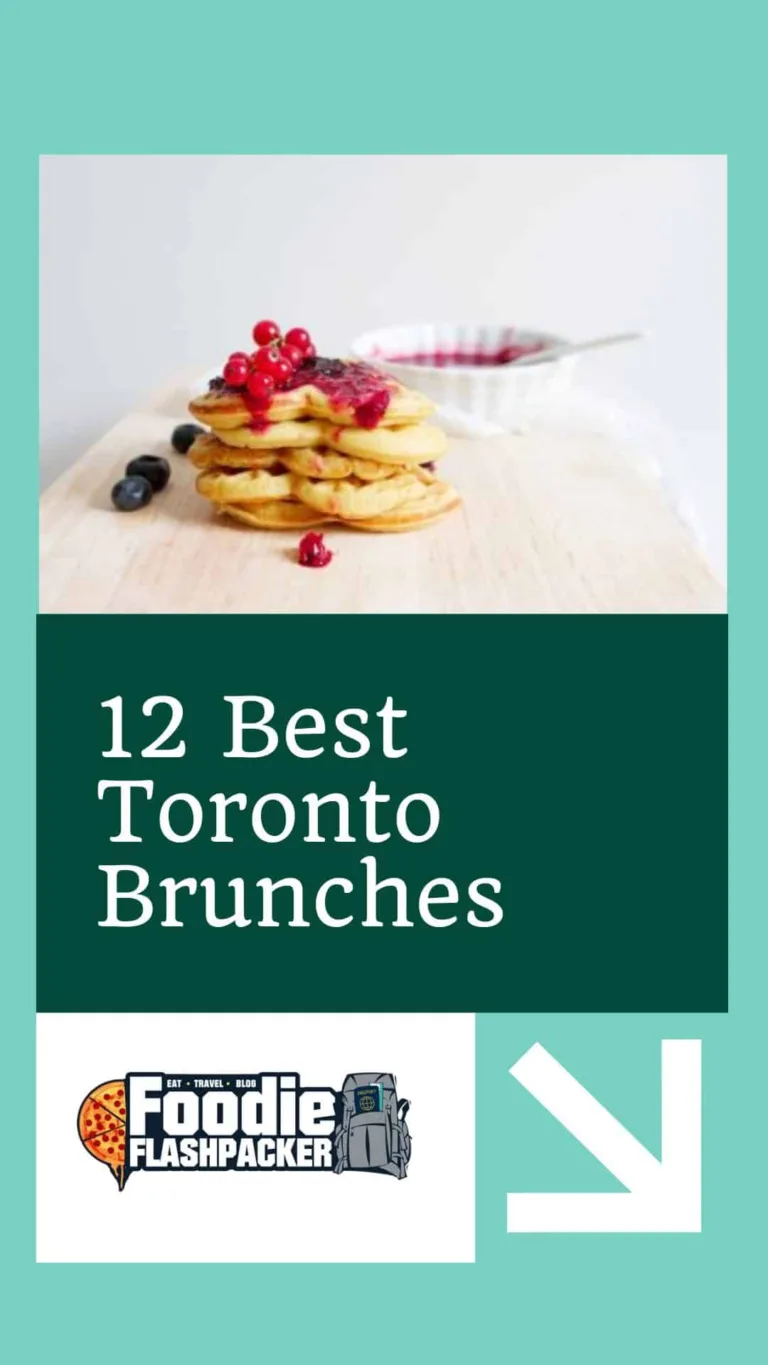 12 Best Toronto Brunches | Can’t-Miss Toronto Brunch Spots That You’ll Love!