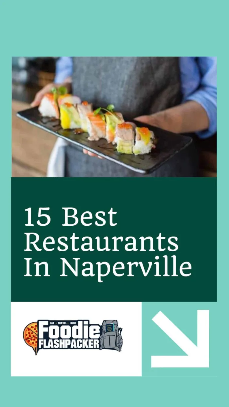 15 Best Restaurants In Naperville | Where To Eat In Naperville, Illinois