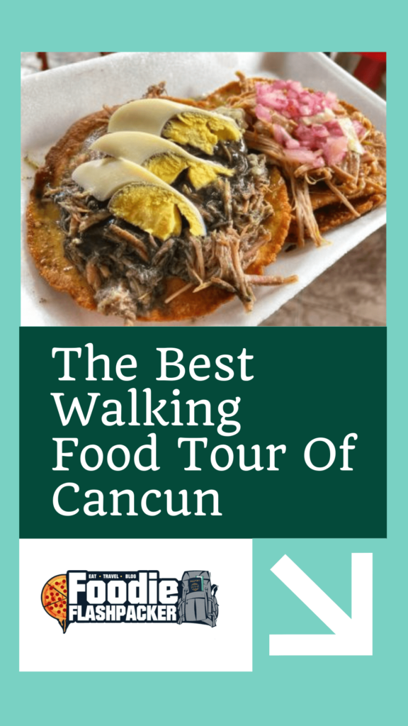 The Best Walking Food Tour of Cancun with Eat Mexico