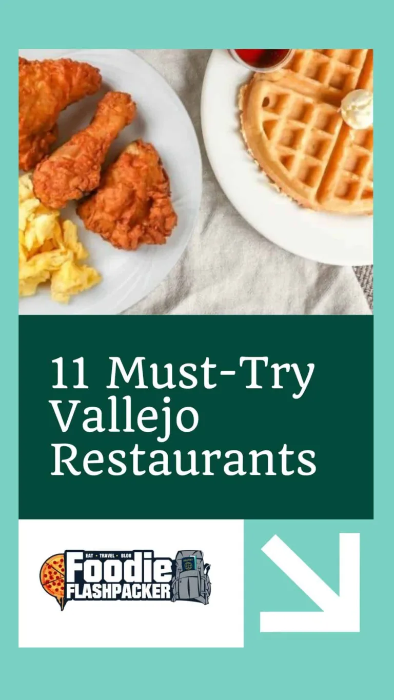 11 Must-Try Vallejo Restaurants | The Best Restaurants in Vallejo, California