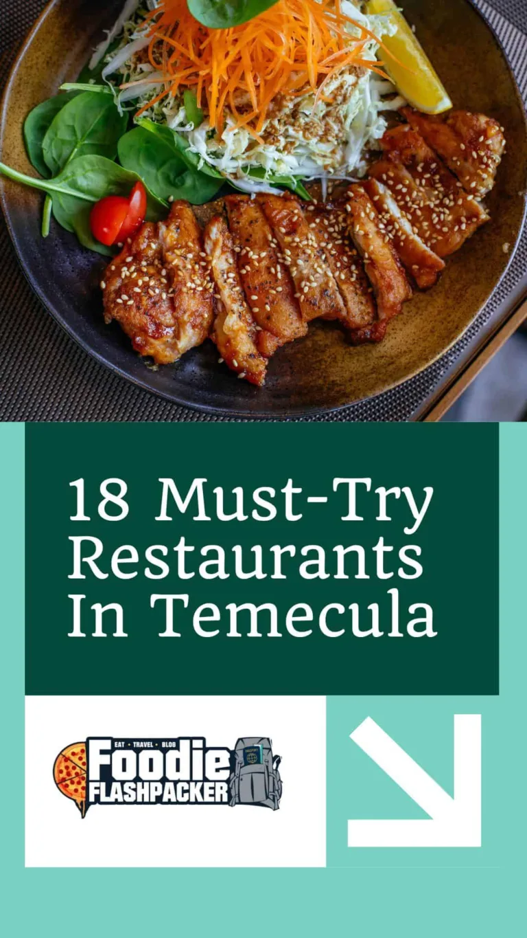 18 Must-Try Restaurants In Temecula | The Best Temecula Restaurants, CA