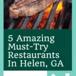 9 Amazing Must-Try Restaurants In Helen, GA | Where to Eat In Helen, Georgia