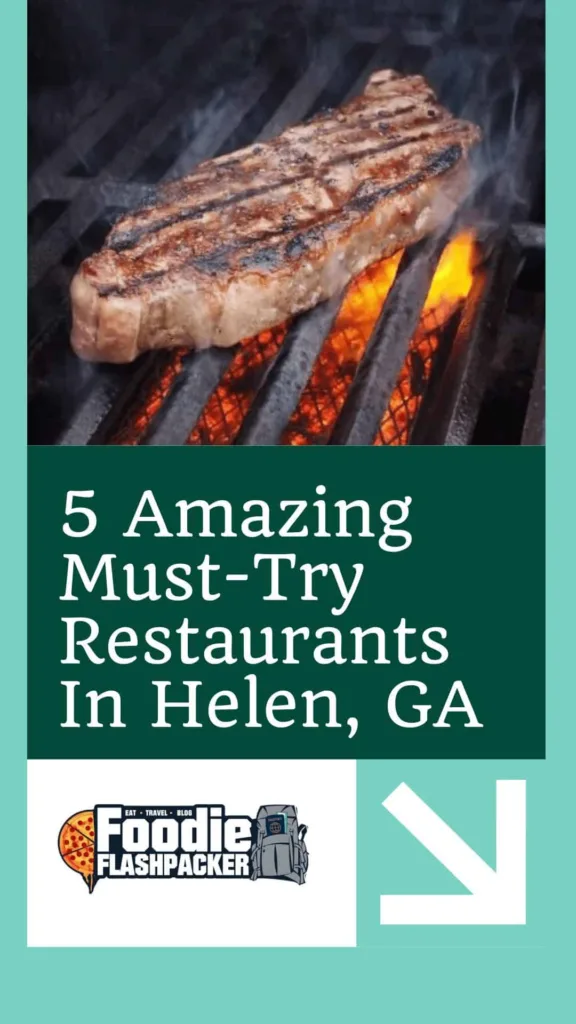 5 Amazing Must-Try Restaurants In Helen, GA
