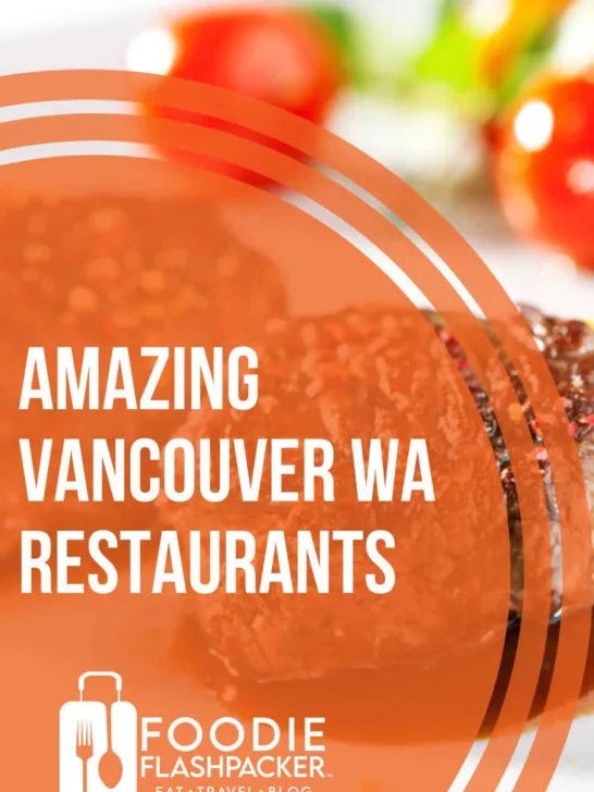 Amazing Vancouver WA Restaurants