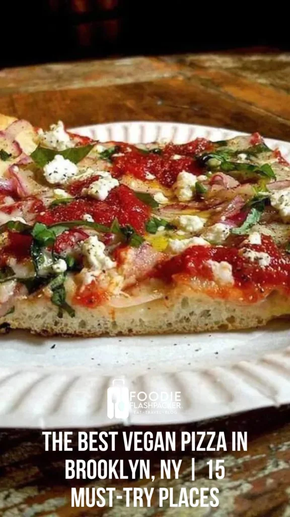 The Best Vegan Pizza in Brooklyn, NY