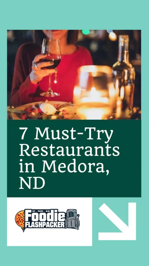 7 Must-Try Restaurants in Medora, ND | The Best Restaurants in Medora, North Dakota