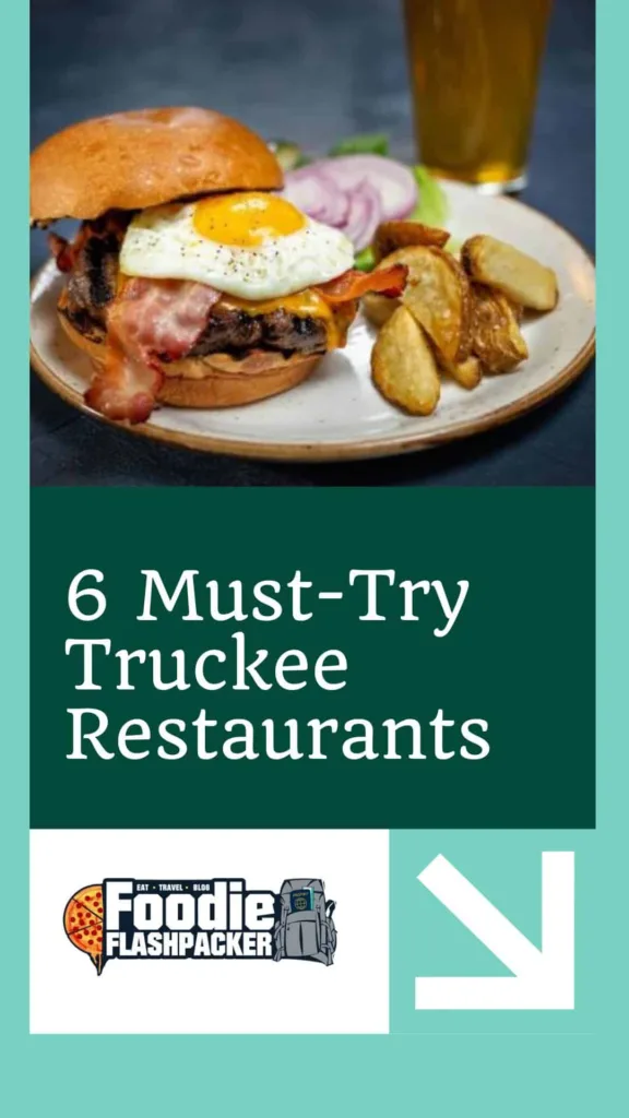 6 Must-Try Truckee Restaurants