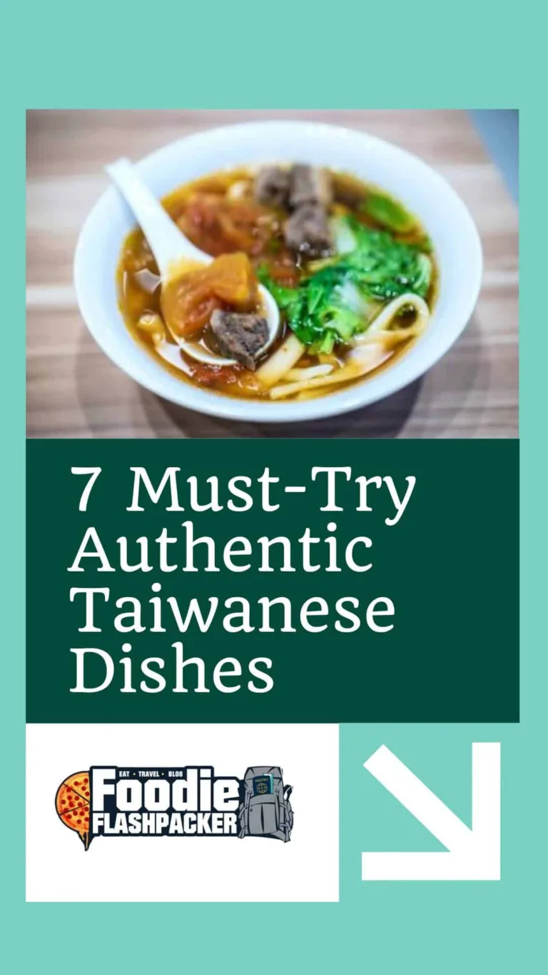 7 Must-Try Authentic Taiwanese Dishes | What is Taiwanese Food?