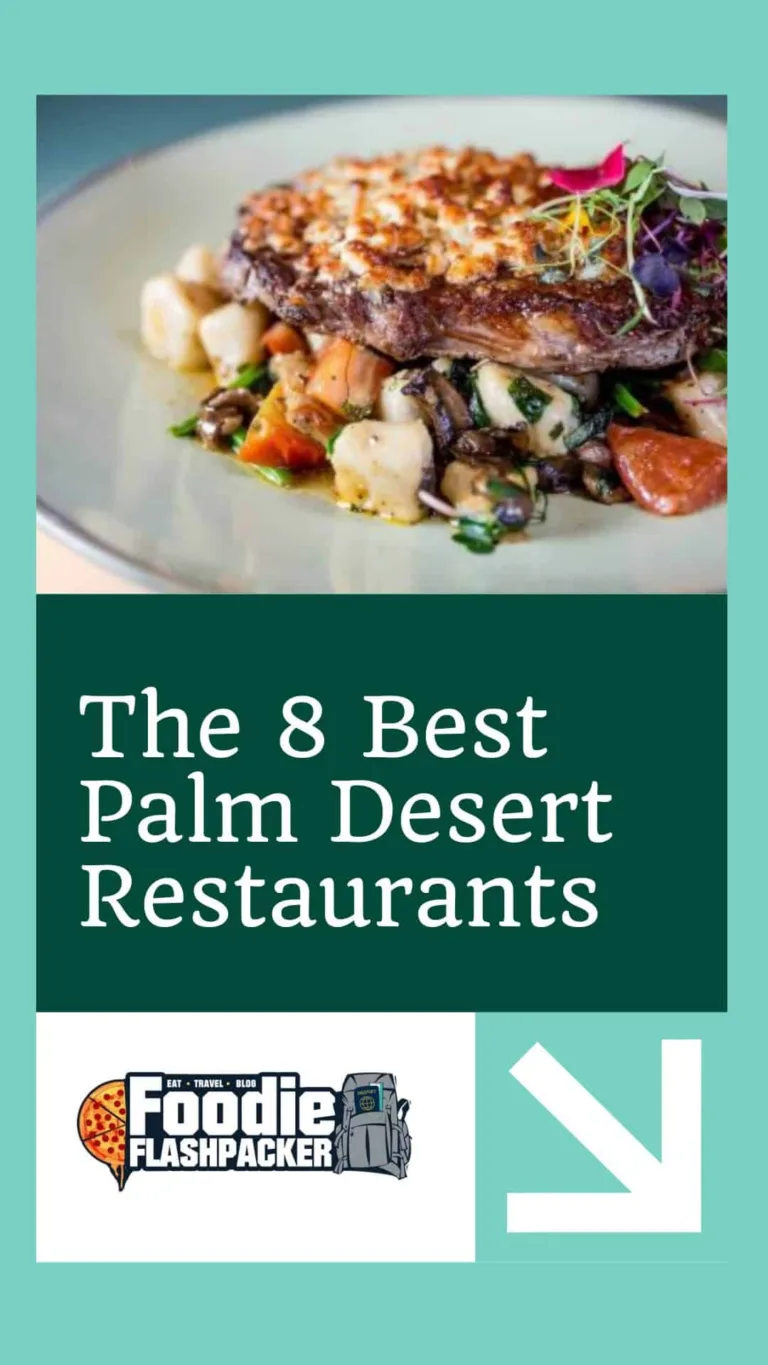 The Best Restaurants In Palm Desert, CA | 11 Must-Try Palm Desert Restaurants
