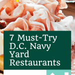 7 Must-Try D.C. Navy Yard Restaurants | Where to Eat in Navy Yard D.C.