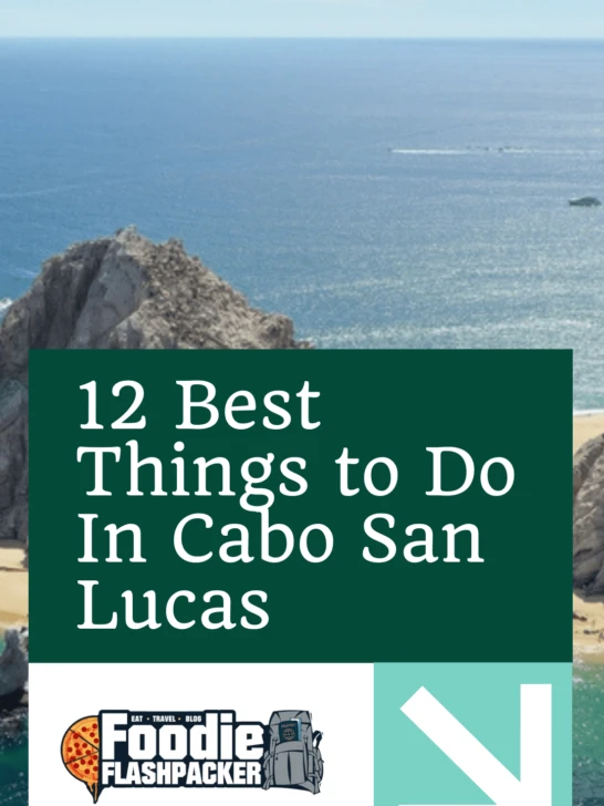 12 Best Things to Do In Cabo San Lucas, Mexico