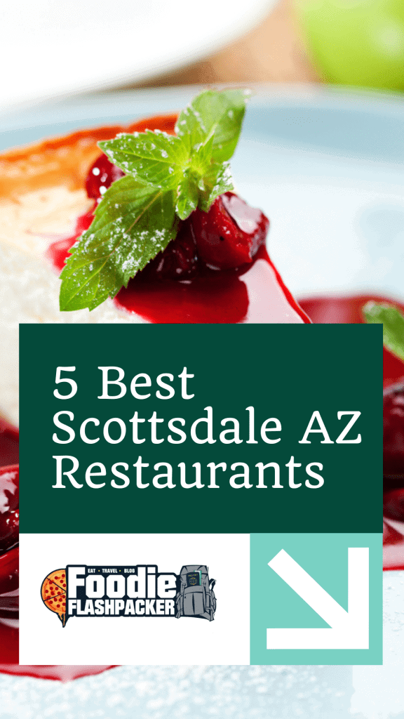 5 Best Scottsdale AZ Restaurants