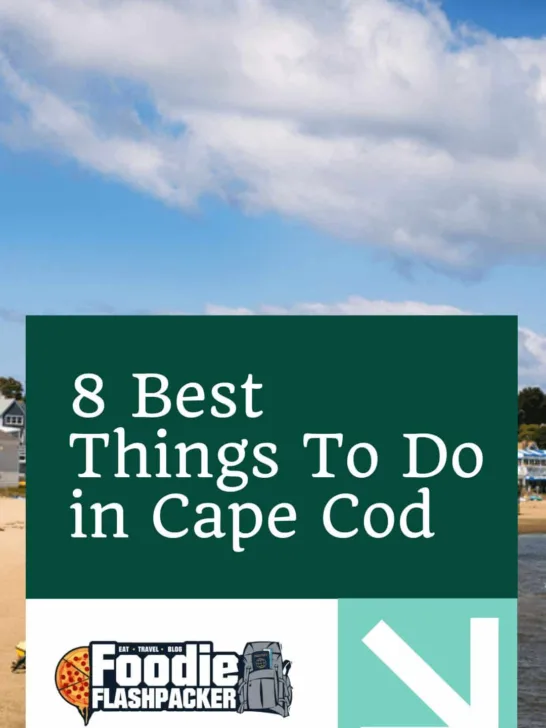 8 Best Things To Do in Cape Cod