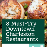 Must-Try Downtown Charleston Restaurants | 10 Best Restaurants in Charleston, SC