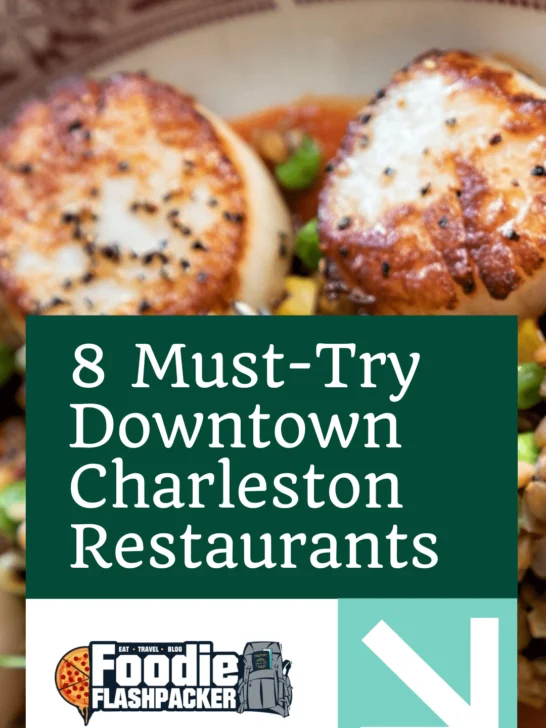 8 Must-Try Downtown Charleston Restaurants