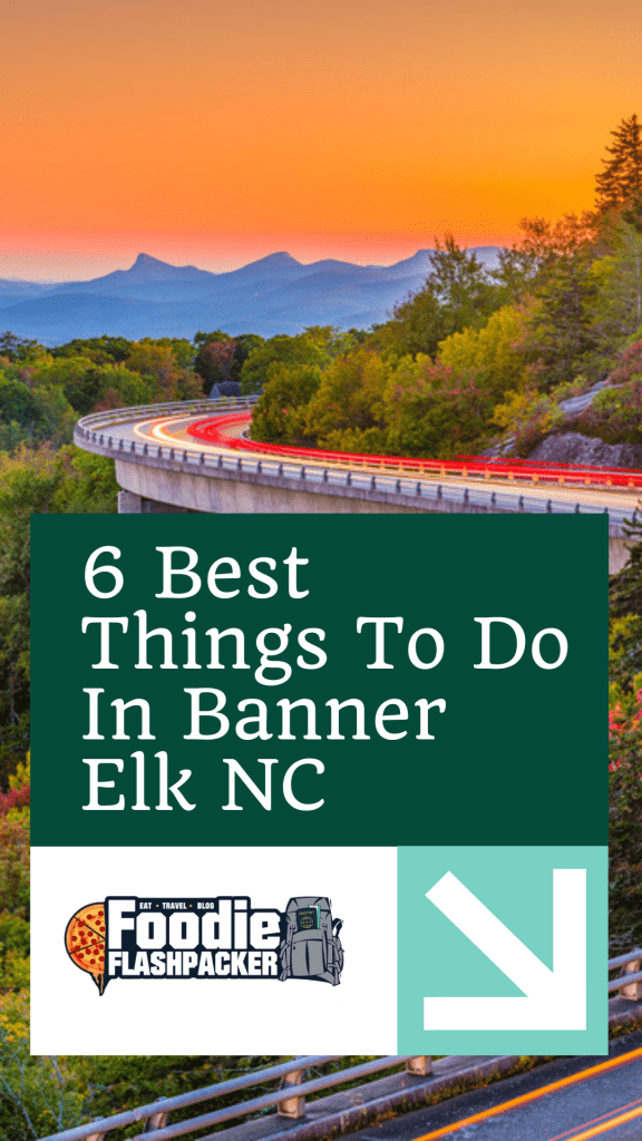 6 Best Things To Do In Banner Elk NC