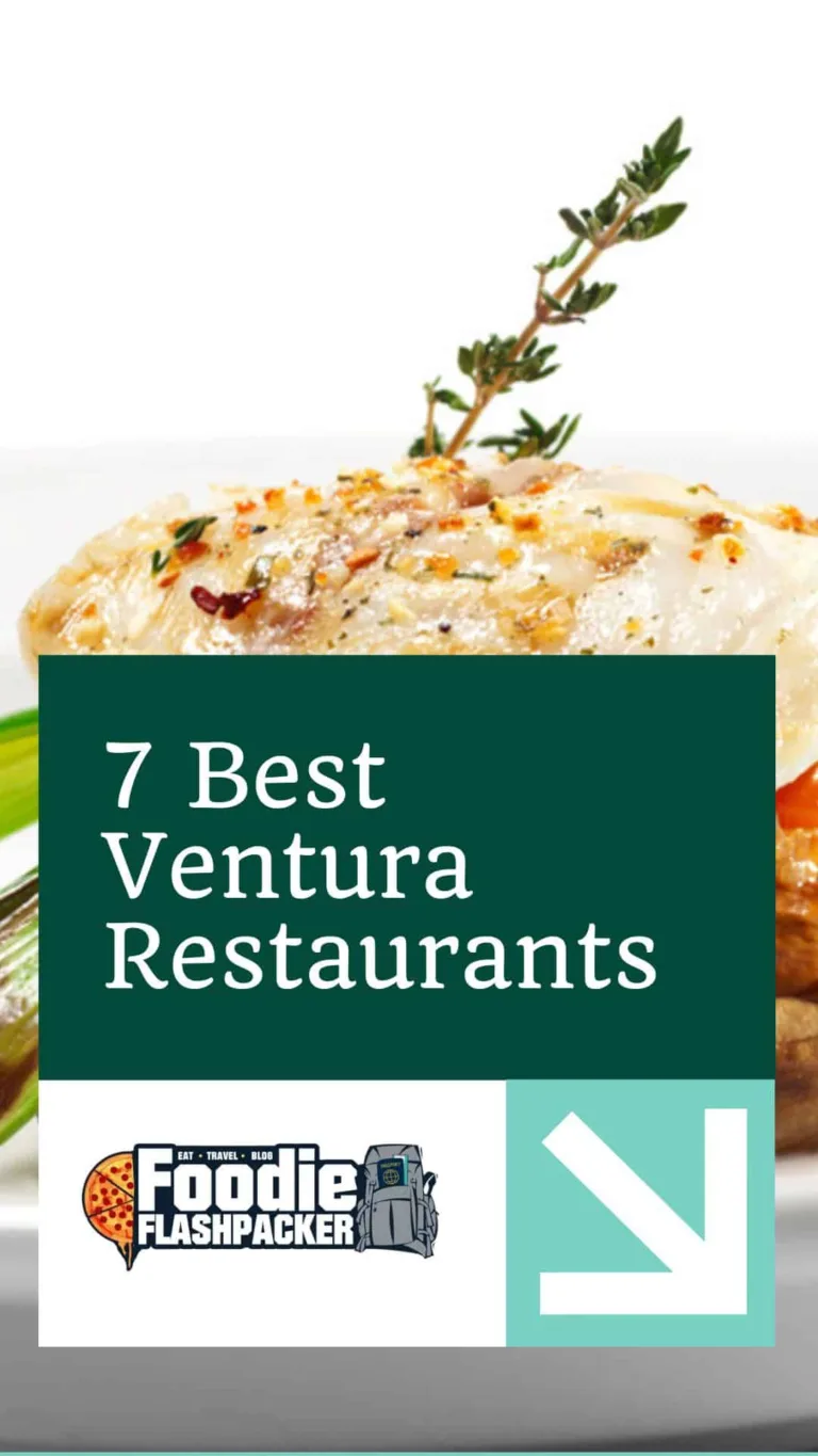 7 Must-Try Ventura Restaurants | Best Restaurants in Ventura CA