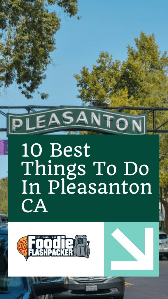 10 Best Things To Do In Pleasanton CA