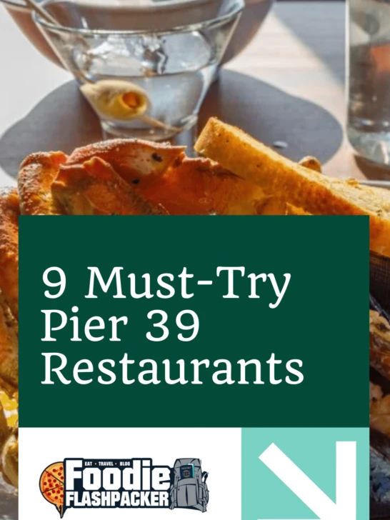 9 Must-Try Pier 39 Restaurants