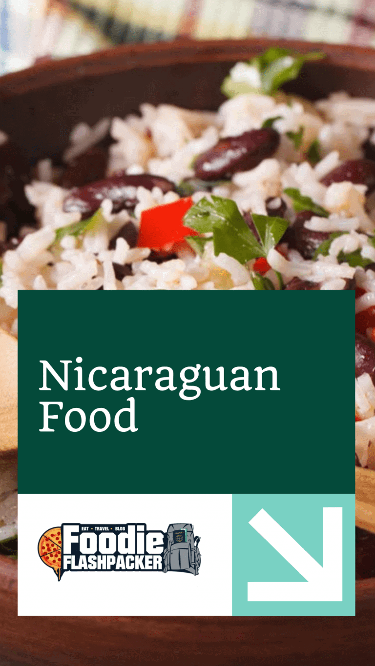 Nicaraguan Food: 11 Nicaraguan Dishes You Shouldn’t Miss While In Central America