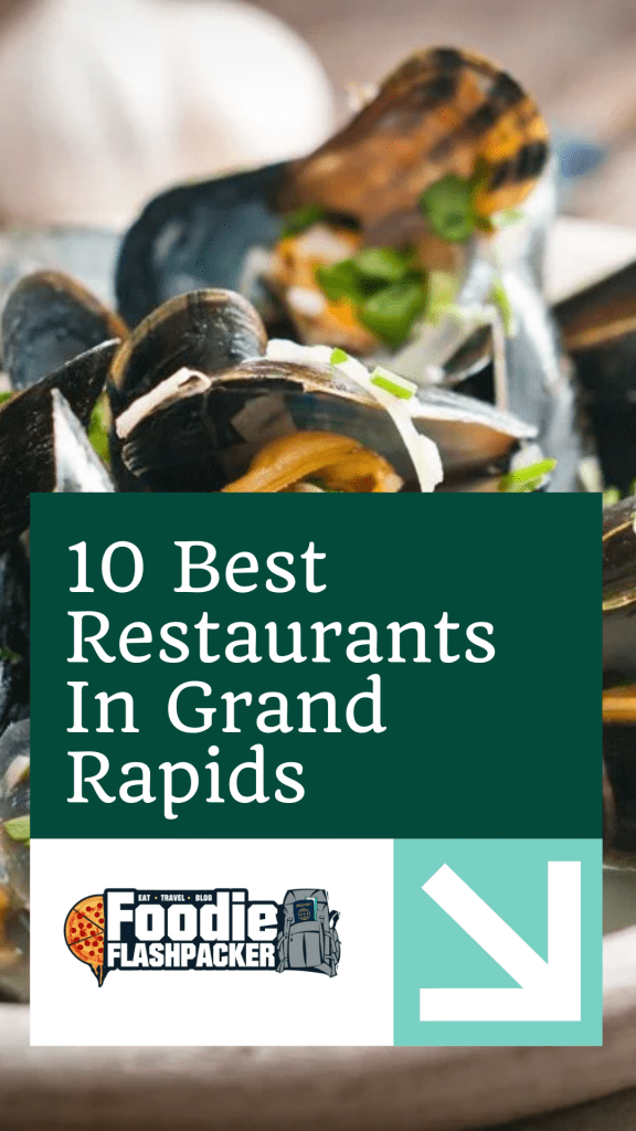 10 Best Restaurants In Grand Rapids
