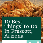10 Best Things To Do In Prescott AZ | Fun Things to Do in Prescott This Weekend