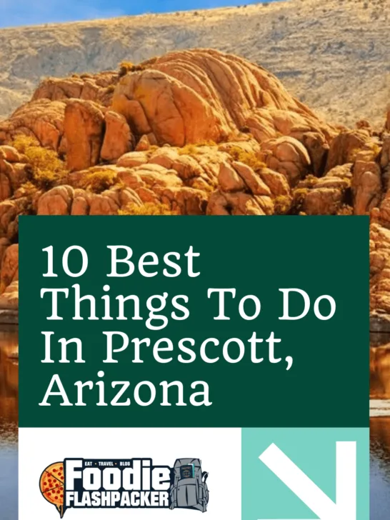 10 Best Things To Do In Prescott, Arizona