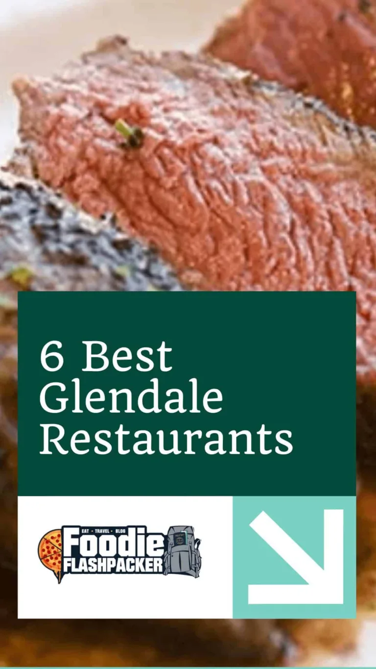 6 Must-Try Glendale Restaurants | Best Restaurants in Glendale Arizona