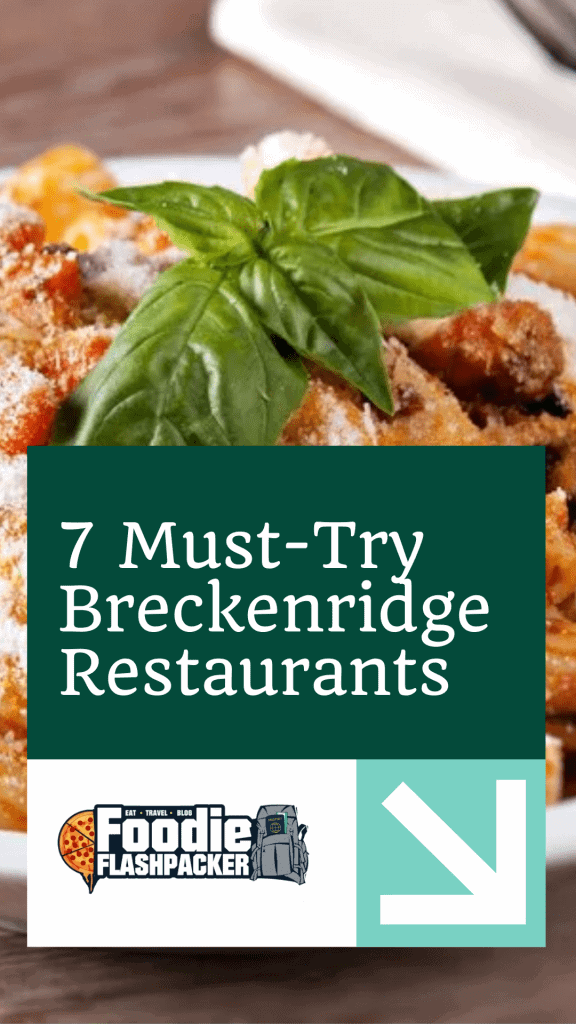 7 Must-Try Breckenridge Restaurants