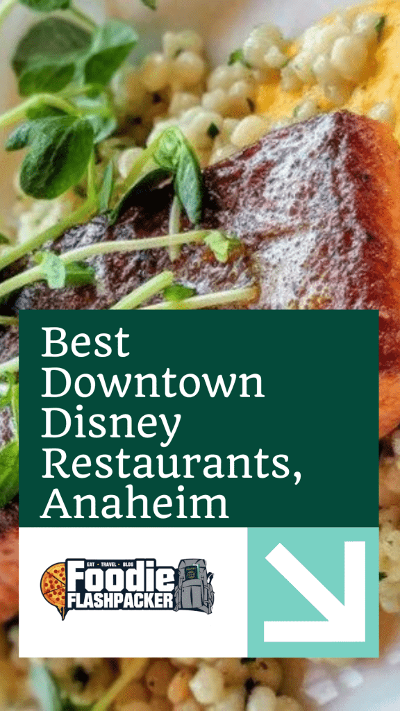 Best Downtown Disney Restaurants, Anaheim
