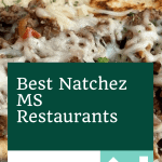 5 Best Restaurants In Natchez MS  | Must-Try Natchez MS Restaurants