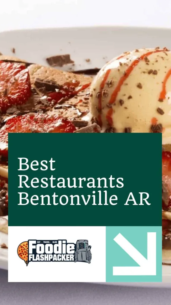 8 Best Restaurants Bentonville AR | Must-Try Bentonville Restaurants