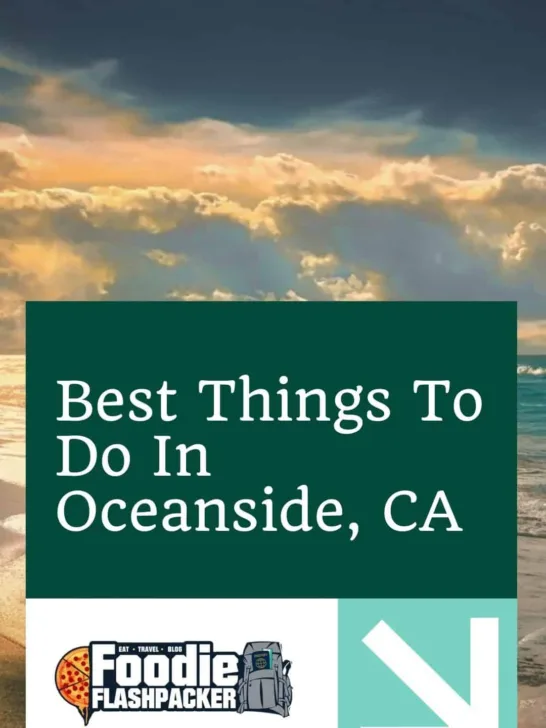 Best Things To Do In Oceanside, CA