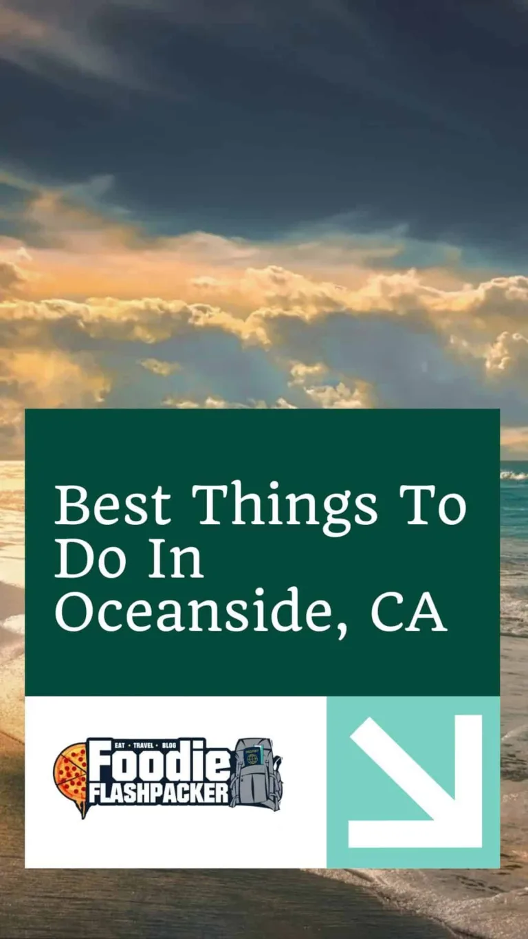 12 Best Things To Do In Oceanside, CA