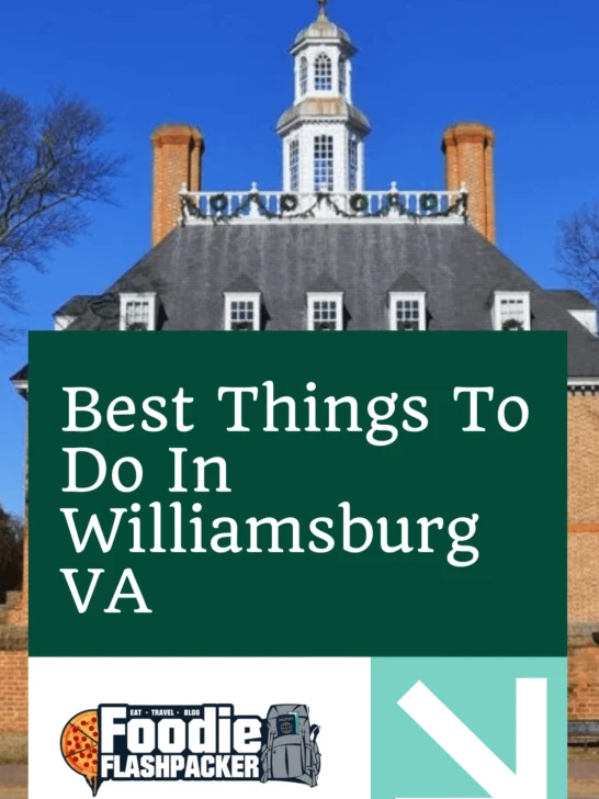 Best Things To Do In Williamsburg VA