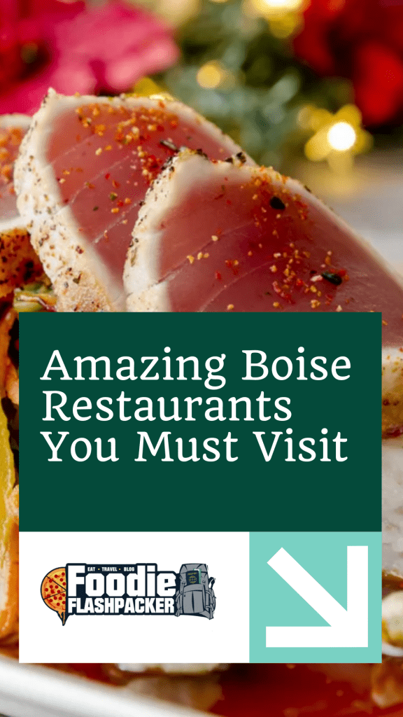 9 Amazing Boise Restaurants You Must Visit | Best Restaurants in Boise Idaho