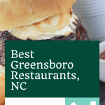10 Must-Try Greensboro Restaurants | Best Greensboro North Carolina Restaurants