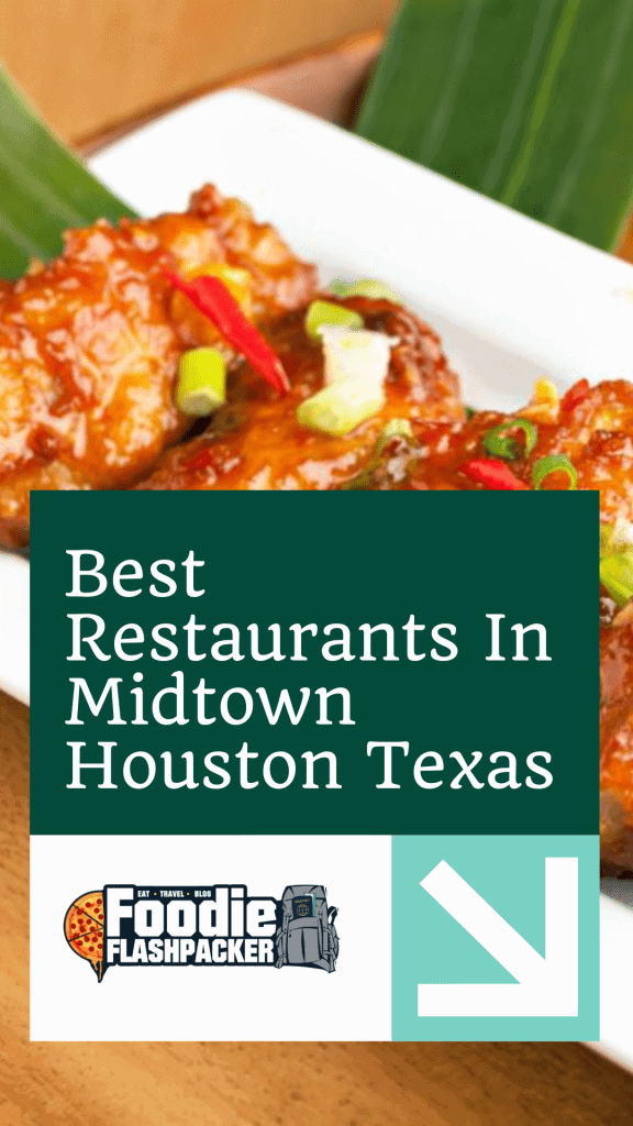 Best Restaurants In Midtown Houston Texas